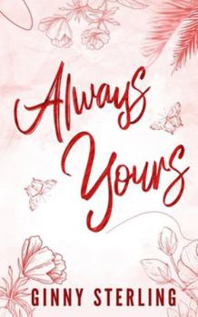 Always Yours: A Sweet, Small-Town, Secret Admirer Romance (Baird Farm - A small town, Southern Soulmates series)