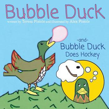 Paperback Bubble Duck and Bubble Duck Does Hockey Book