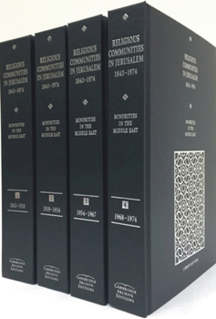 Hardcover Minorities in the Middle East: Religious Communities in Jerusalem 1843-1974 4 Volume Hardback Set Book