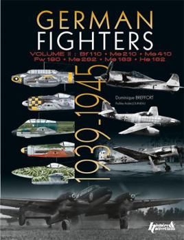 Paperback German Fighters: Volume 2 - Bf110 - Me210 - Me410 - Fw190 - Me262 - Me183 - He162 Book