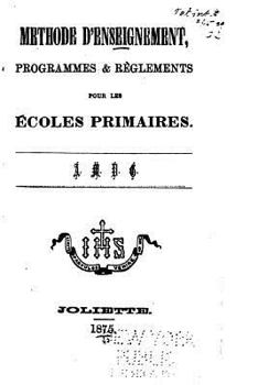 Paperback Méthode d'enseignement, programmes et règlements pour les écoles primaires [French] Book