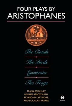 Paperback Four Plays by Aristophanes: The Birds; The Clouds; The Frogs; Lysistrata Book