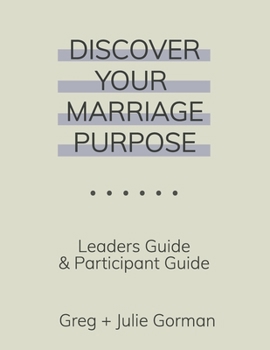 Paperback Discover Your Marriage Purpose: Leader's Guide and Participant Guide Book