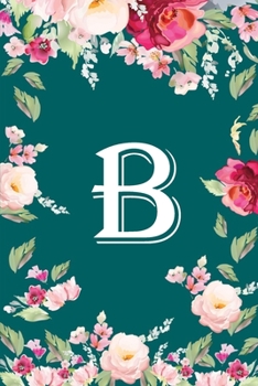B: Flower Monogram Initial B Floral Watercolor Beautiful
