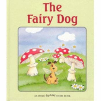 Paperback The Fairy Dog (Sunny Story Books) Book