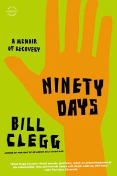 Paperback Ninety Days: A Memoir of Recovery Book
