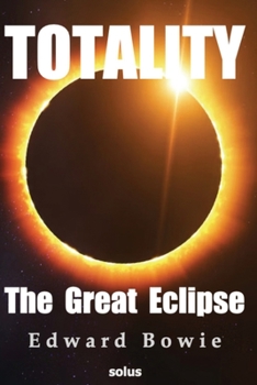 Paperback Totality: The Great Eclipse Book