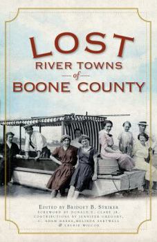 Lost River Towns of Boone County - Book  of the Lost Series
