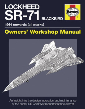 Hardcover Lockheed Sr-71 Blackbird: 1964 Onwards (All Marks) Book