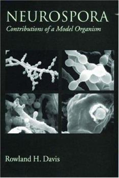 Hardcover Neurospora: Contributions of a Model Organism Book