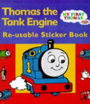 Paperback Thomas the Tank Engine: Re-Usable Sticker Book [With Over 25 Large Re-Usable] (My First Thomas) Book