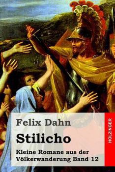 Paperback Stilicho: Kleine Romane aus der Völkerwanderung Band 12 [German] Book