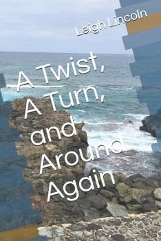 Paperback A Twist, A Turn, and Around Again Book