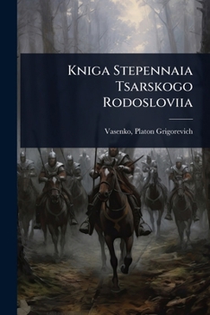Paperback Kniga Stepennaia Tsarskogo Rodosloviia [Russian] Book