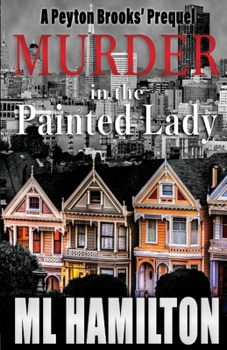 Paperback Murder in the Painted Lady: Volume 0 Book