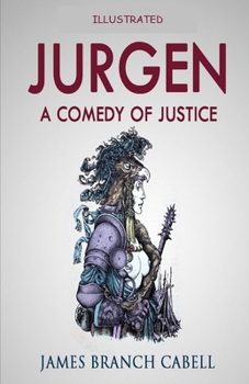 Jurgen: A Comedy of Justice Illustrated