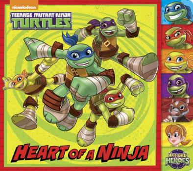 Board book Heart of a Ninja (Teenage Mutant Ninja Turtles) Book