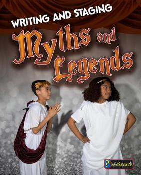Hardcover Writing and Staging Myths and Legends Book
