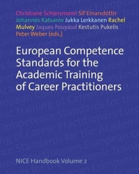 Paperback European Competence Standards for the Academic Training of Career Practitioners: Nice Handbook Volume 2 Book