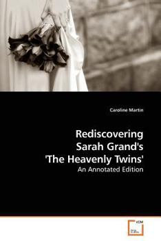 Paperback Rediscovering Sarah Grand's 'The Heavenly Twins' Book