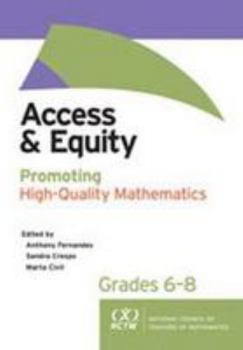 Paperback Access and Equity: Promoting High-Quality Mathematics in Grades 6-8 Book