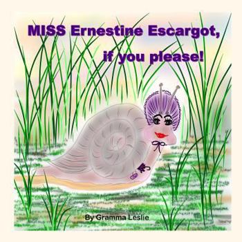 Paperback MISS Ernestine Escargot, if you please! Book