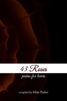Paperback 43 Roses: Poems for Lovers Book