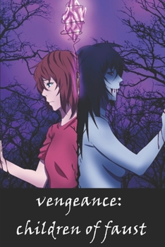 Vengeance: Children of Faust: Book 1