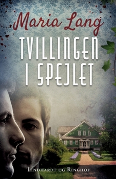 Tvillingen i spegeln - Book #41 of the Christer Wijk