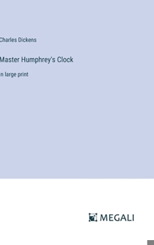 Master Humphrey's Clock: in large print