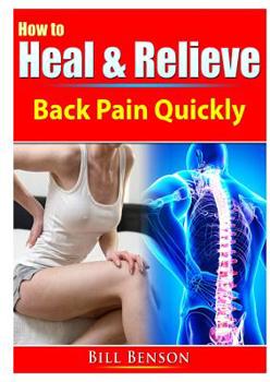 Paperback How to Heal & Relieve Back Pain Quickly Book