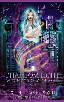 Paperback Phantom Light: A Reverse Harem Academy Paranormal Romance Book
