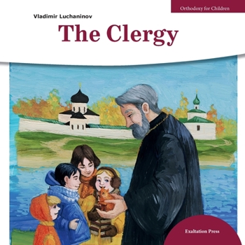 The Clergy (Orthodoxy for Children)