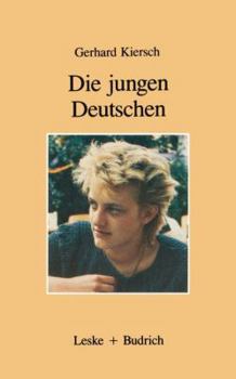 Paperback Die Jungen Deutschen: Erben Von Goethe Und Auschwitz [German] Book