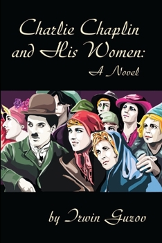Paperback Charlie Chaplin and His Women Book
