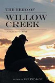 Paperback The Hero of Willow Creek Book