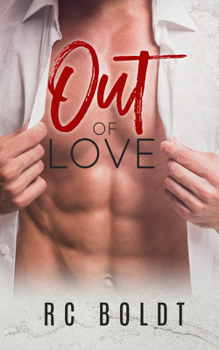 Out of Love - Book #1 of the Out of