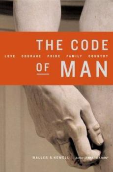 Hardcover The Code of Man: Love Courage Pride Family Country Book