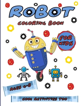 Paperback Robot Coloring Books For Kids Ages 4-8: Clever Kids Games Book