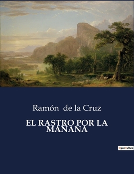 Paperback El Rastro Por La Mañana [Spanish] Book