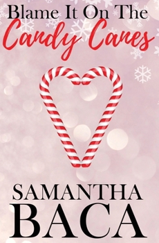Blame It on the Candy Canes (Special Edition)