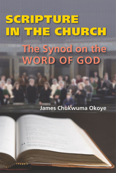 Paperback Scripture in the Church: The Synod on the Word of God Book