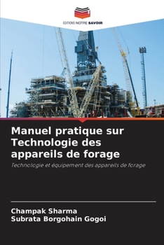 Manuel pratique sur Technologie des appareils de forage (French Edition)