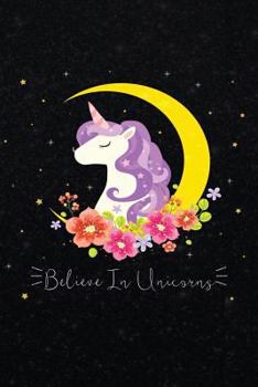 Paperback Believe in Unicorns: Notebook 120-Page Lined Sparkly Unicorn Journal Book