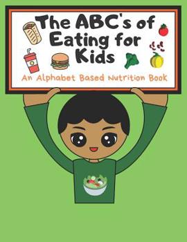 Paperback THe ABC's of Eating for Kids Book