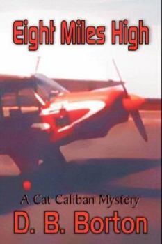 Eight Miles High - Book #8 of the Cat Caliban