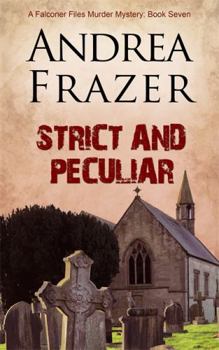 Strict and Peculiar - Book #7 of the Falconer Files