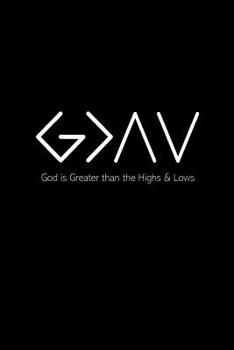 Paperback God Is Greater Than the Highs & Lows: Bible Journal with Topics and Scripture Suggestions Book