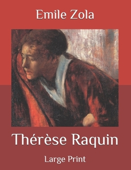 Paperback Th?r?se Raquin: Large Print Book