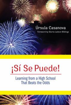 Paperback ¡Si Se Puede! Learning from a High School That Beats the Odds Book